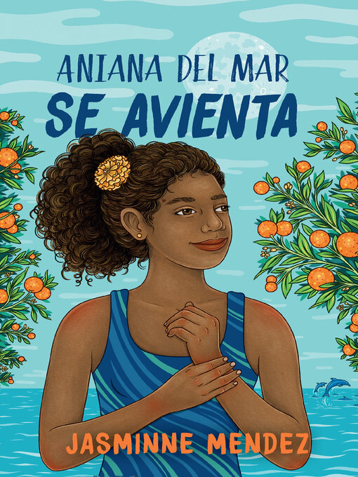 Title details for Aniana del Mar se avienta / Aniana del Mar Jumps In by Jasminne Mendez - Wait list